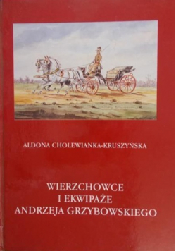 Wierzchowce i ekwipaże Andrzeja Grzybowskiego