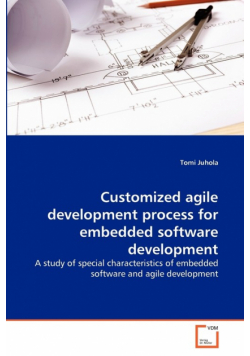 Customized agile development process for embedded software development