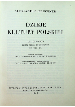 Dzieje kultury polskiej Tom IV Reprint z 1946 r