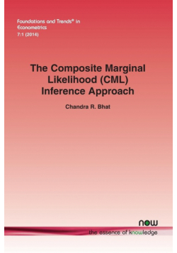 The Composite Marginal Likelihood (CML) Inference Approach with Applications to Discrete and Mixed Dependent Variable Models