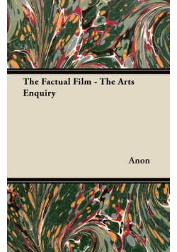 The Factual Film - The Arts Enquiry