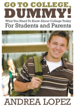 Go to College Dummy!