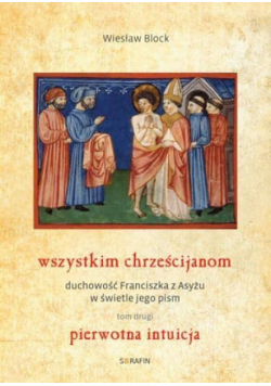 Wszystkim chrześcijanom. Duchowość...T.2