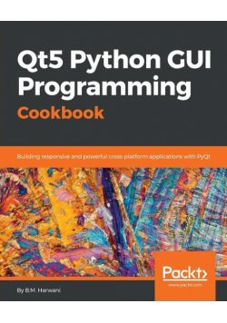 Qt5 Python GUI Programming Cookbook