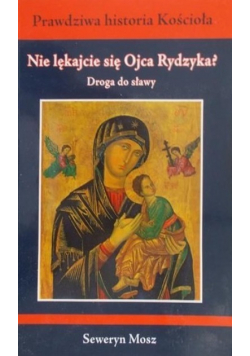 Nie lękajcie się Ojca Rydzyka
