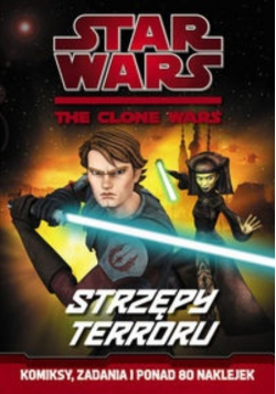 Star Wars The Clone Wars Strzępy terroru