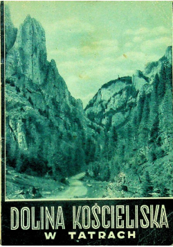 Dolina Kościeliska w Tatrach