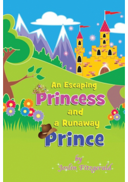 An Escaping Princess and a Runaway Prince