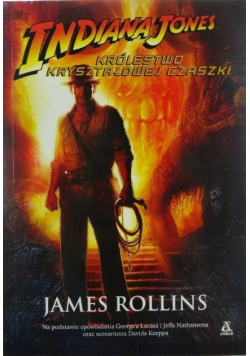 Indiana Jones Królestwo Kryształowej Czaszki