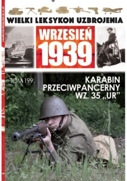 Wielki Leksykon Uzbrojenia Wrzesień 1939 Tom 199 Karabin przeciwpancerny  35 UR