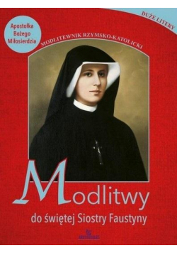 Modlitwy do świętej Faustyny