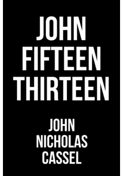John Fifteen Thirteen