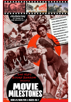 The Lost Films Fanzine Presents Movie Milestones #1