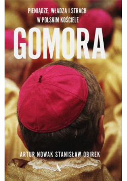 Gomora. Władza, strach i pieniądze w polskim...