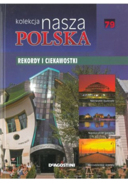 Kolekcja Nasza Polska Rekordy i ciekawostki