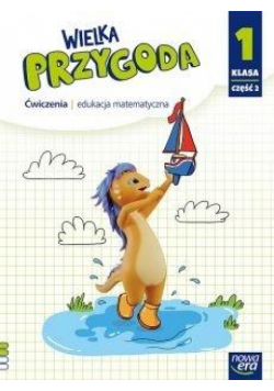 Wielka Przygoda SP 1 Matematyka ćw. cz.2 NE