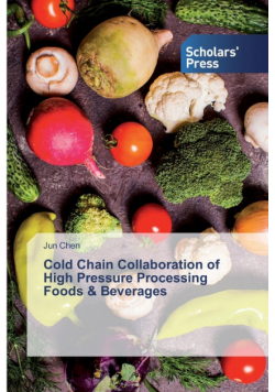 Cold Chain Collaboration of High Pressure Processing Foods & Beverages