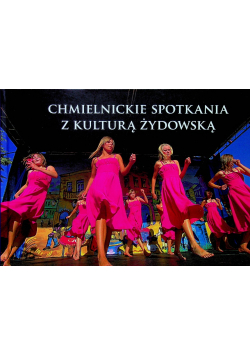 Chmielnickie spotkania z kulturą żydowską