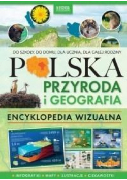 Polska. Przyroda i geografia.Encyklopedia wizualna