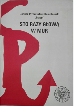 Sto razy głową w mur