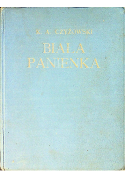 K. A. Czyżowski Biała Panienka