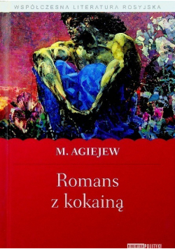 Współczesna literatura rosyjska Tom 14 Romans z kokainą