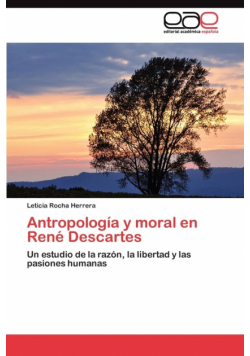 Antropología y moral en René Descartes
