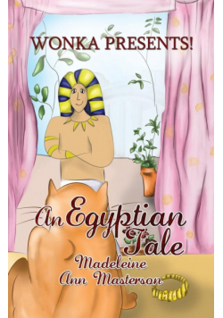 Wonka Presents! An Egyptian Tale