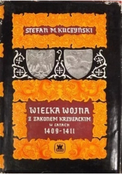 Wielka wojna z zakonem Krzyżackim w latach 1409 - 1411