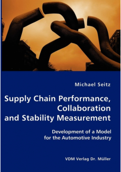 Supply Chain Performance, Collaboration, and Stability Measurement