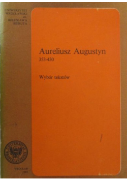 Augustyn Aureliusz Wybór tekstów