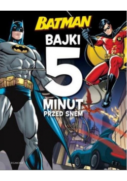 Batman Bajki 5 minut przed snem