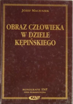 Obraz człowieka w dziele Kępińskiego