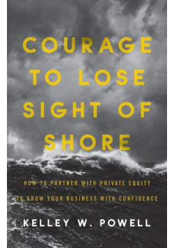 Courage to Lose Sight of Shore