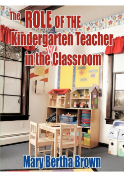 The Role of the Kindergarten Teacher in the Classroom