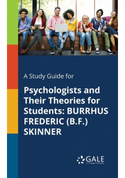 A Study Guide for Psychologists and Their Theories for Students