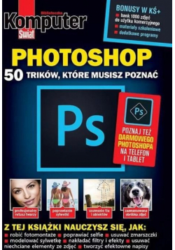 Komputer Świat PHOTOSHOP 50 trików