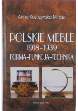 Polskie meble 1918 do 1939 Forma funkcja technika