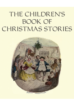 The Children's Book of Christmas Stories