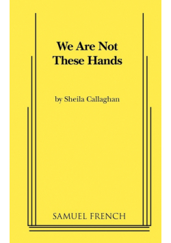 We Are Not These Hands
