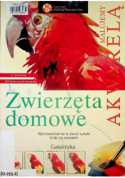 Malujemy akwarelą Zwierzęta domowe