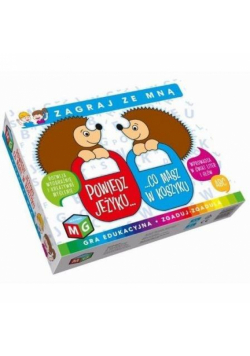 Powiedz jeżyku co masz w koszyku
