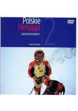Polskie Himalaje Lodowi wojownicy z DVD