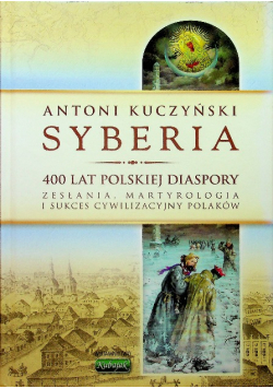 Syberia 400 lat Polskiej Diaspory Autograf autora