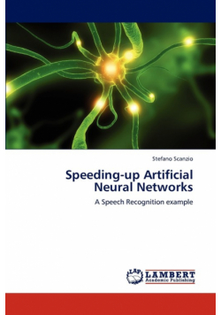 Speeding-Up Artificial Neural Networks