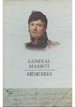 General Marbot Memoires 1799 - 1815