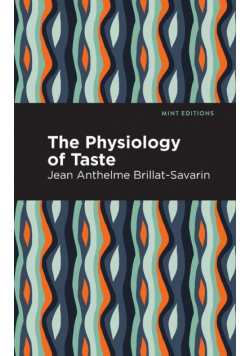 The Physiology of Taste