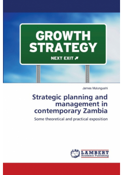 Strategic planning and management in contemporary Zambia