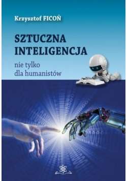 Sztuczna inteligencja nie tylko dla humanistów
