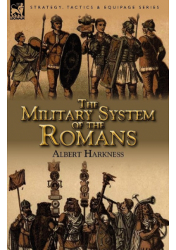 The Military System of the Romans
